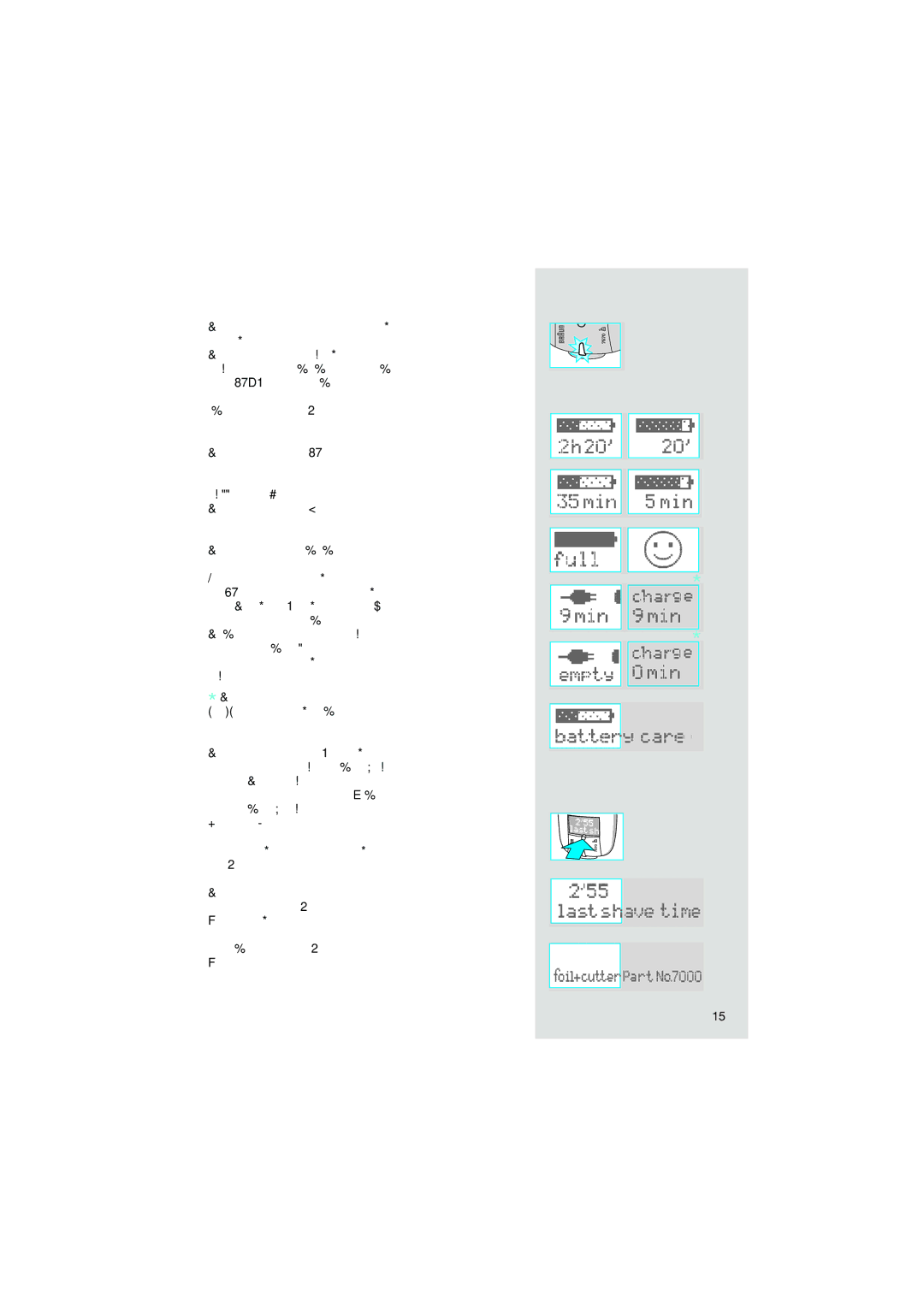 Braun 7570 manual KijelzŒ, ElsŒ töltés 4 óra, További töltések 1 óra 