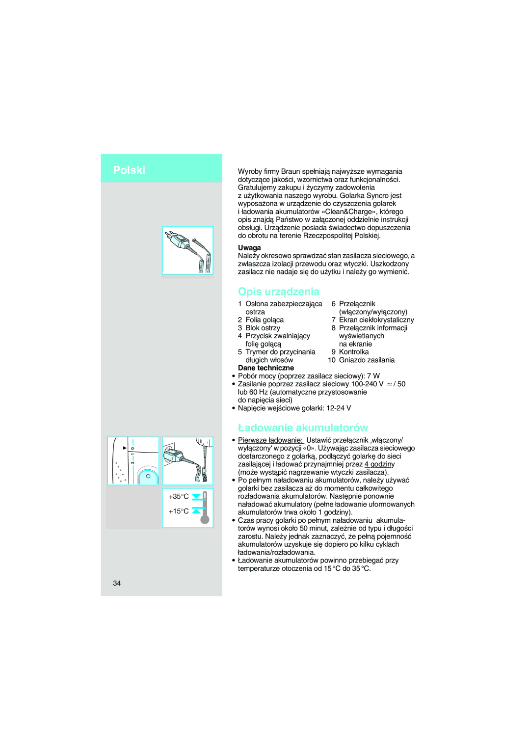 Braun 7570 manual Opis urzàdzenia, ¸adowanie akumulatorów, Uwaga, Dane techniczne 