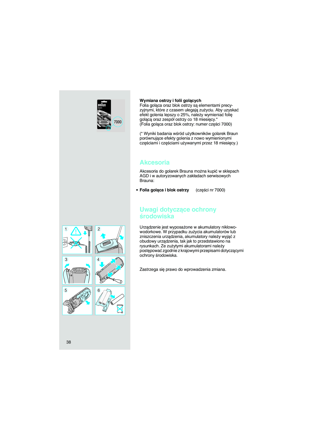 Braun 7570 Akcesoria, Uwagi dotyczàce ochrony Êrodowiska, Wymiana ostrzy i folii golàcych, Folia golàca i blok ostrzy 