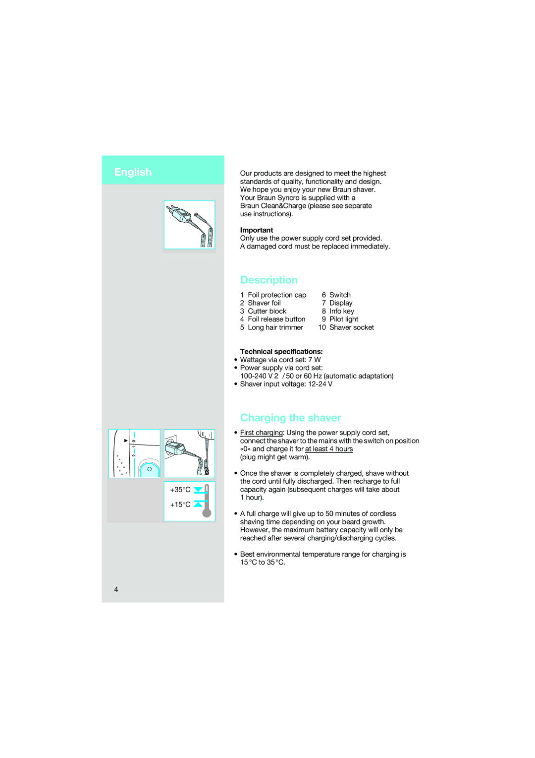 Braun 7570 manual Description, Charging the shaver, Technical specifications 