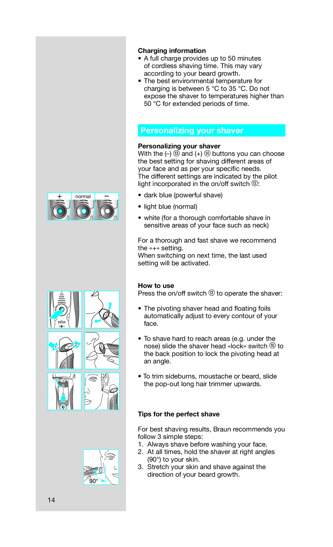 Braun 760CC-4 manual Personalizing your shaver, Charging information, How to use, Tips for the perfect shave 