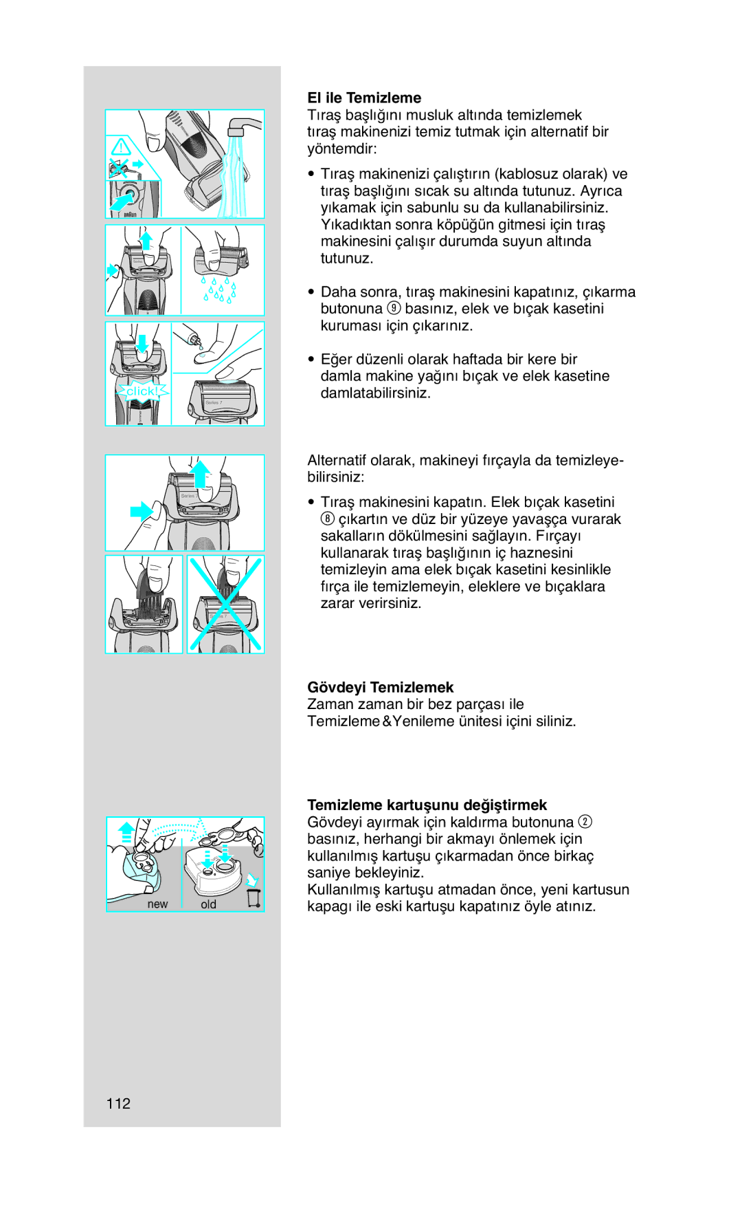 Braun 760CC-7 manual El ile Temizleme, Gövdeyi Temizlemek, Temizleme kartuşunu değiştirmek 