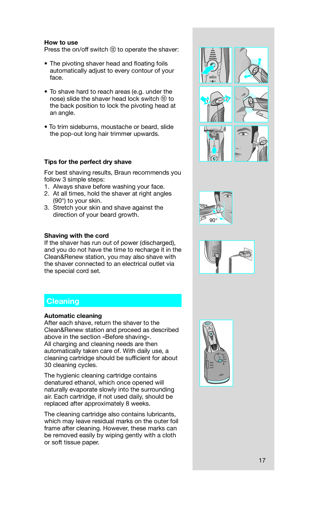 Braun 760CC-7 manual Cleaning, How to use, Tips for the perfect dry shave, Shaving with the cord, Automatic cleaning 