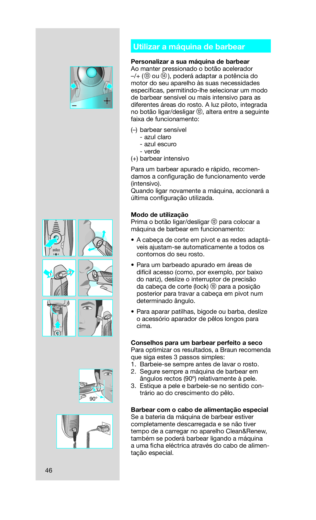 Braun 760CC-7 manual Utilizar a máquina de barbear, Modo de utilização 