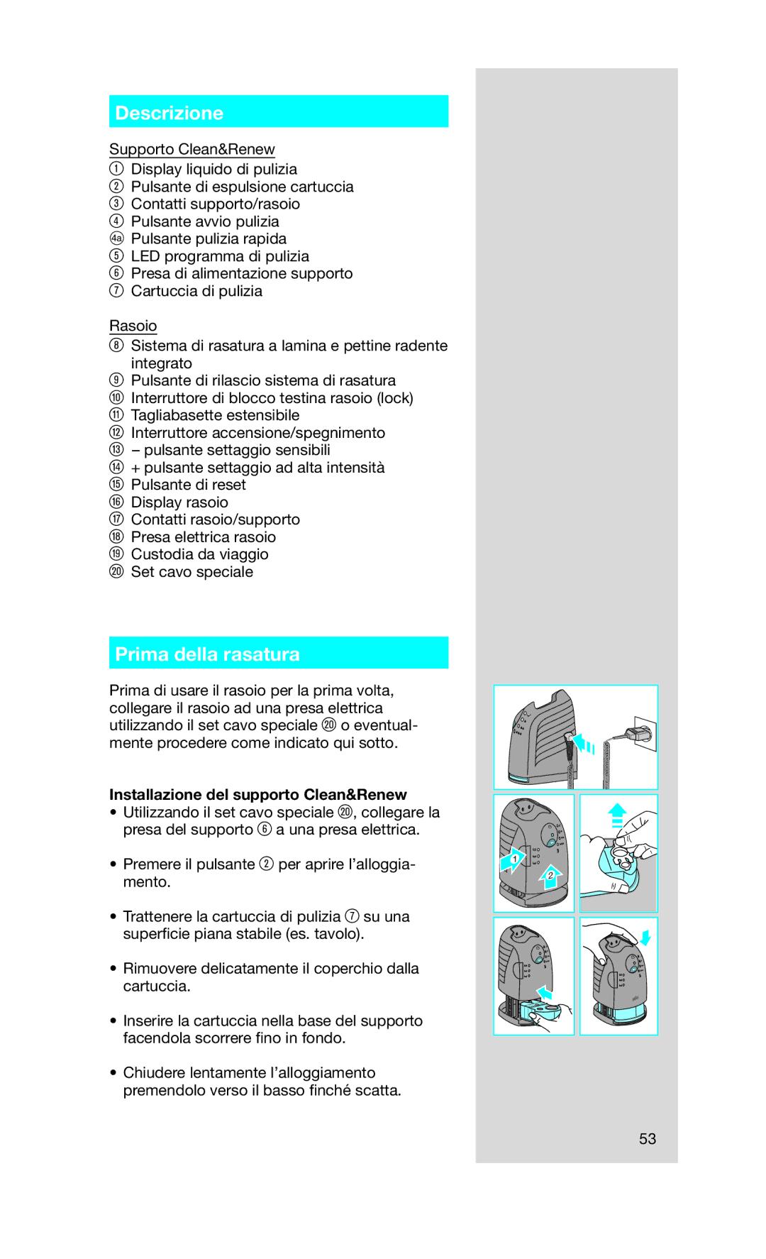 Braun 760CC-7 manual Descrizione, Prima della rasatura, Installazione del supporto Clean&Renew 