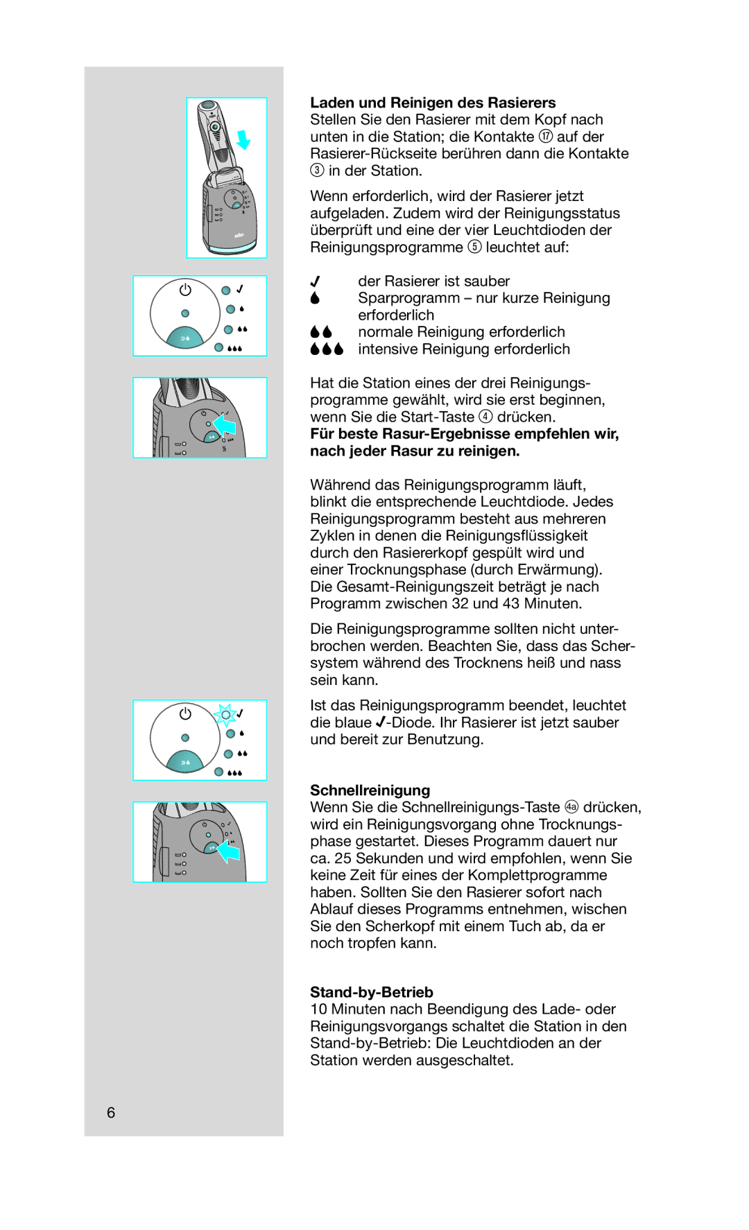Braun 760CC-7 manual Schnellreinigung, Stand-by-Betrieb 