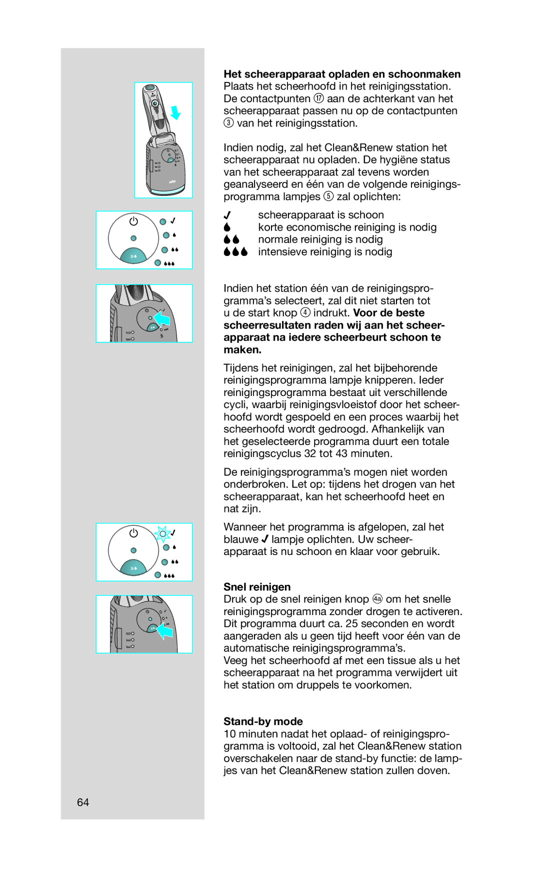 Braun 760CC-7 manual Snel reinigen, Stand-by mode 