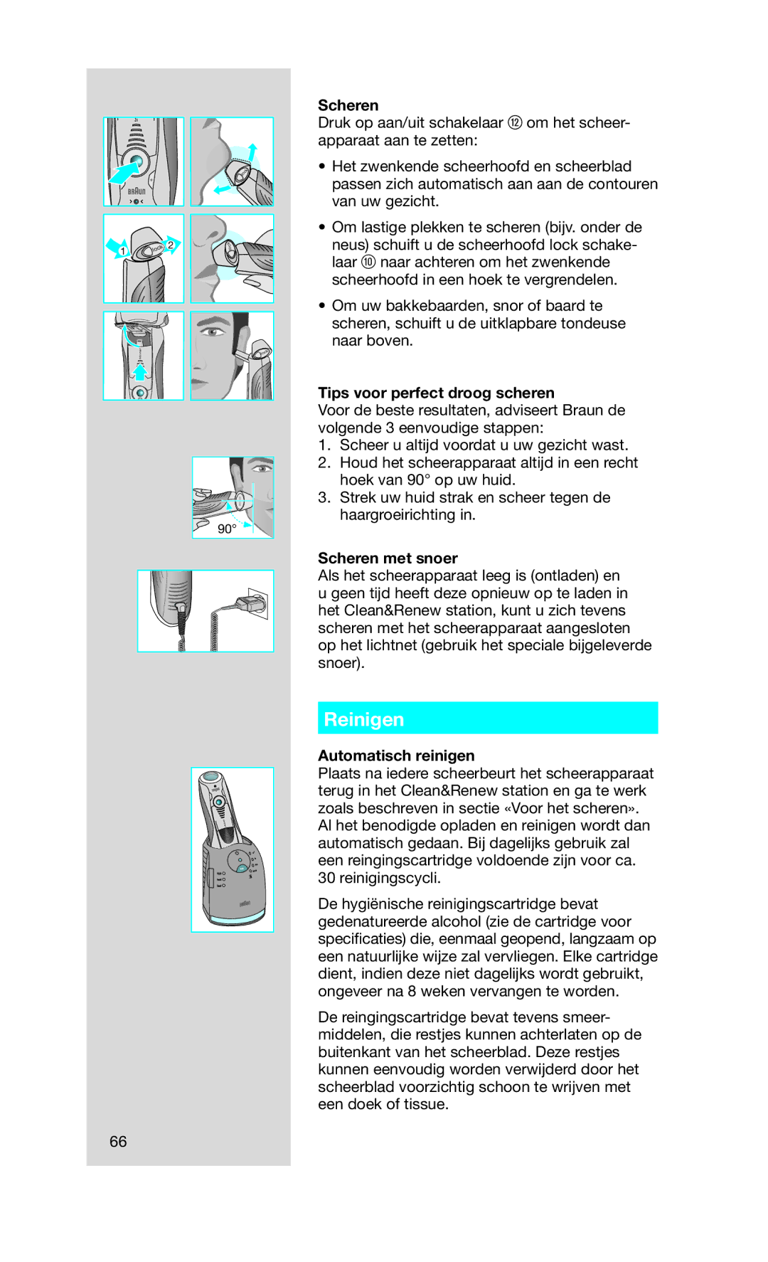 Braun 760CC-7 manual Reinigen, Tips voor perfect droog scheren, Scheren met snoer, Automatisch reinigen 