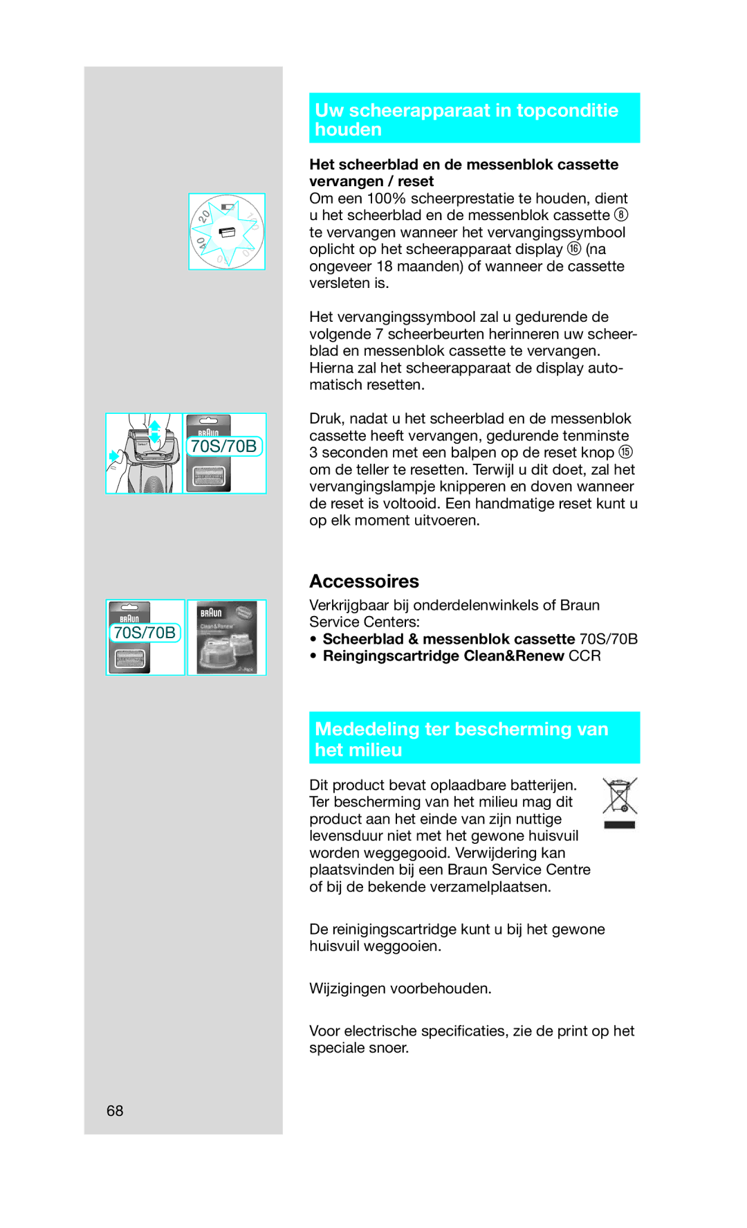 Braun 760CC-7 manual Uw scheerapparaat in topconditie houden, Mededeling ter bescherming van het milieu 