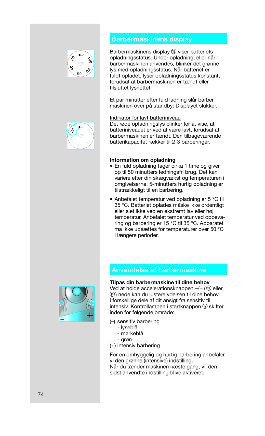 Braun 760CC-7 manual Barbermaskinens display, Anvendelse af barbermaskine, Information om opladning 