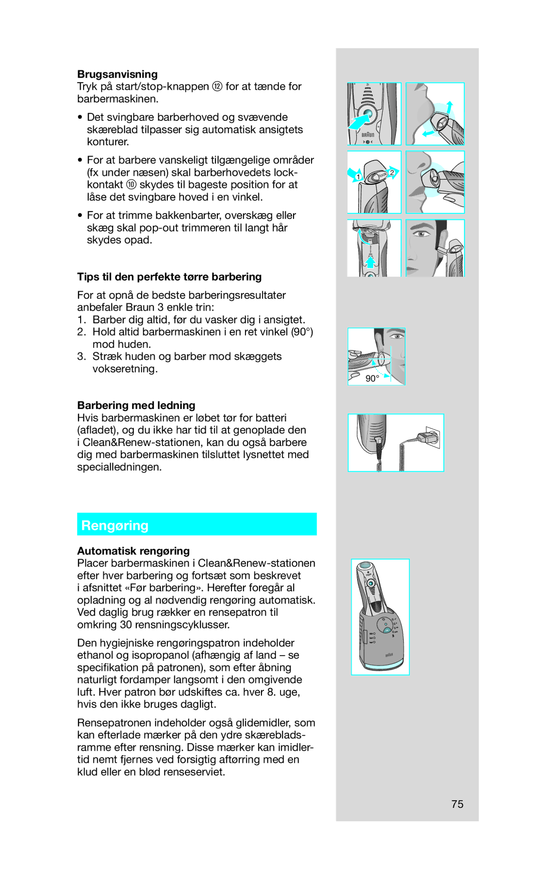 Braun 760CC-7 manual Rengøring, Brugsanvisning, Tips til den perfekte tørre barbering, Barbering med ledning 