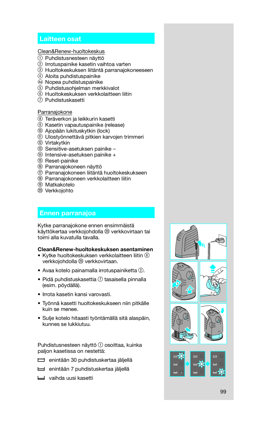 Braun 760CC-7 manual Laitteen osat, Ennen parranajoa, Clean&Renew-huoltokeskuksen asentaminen 