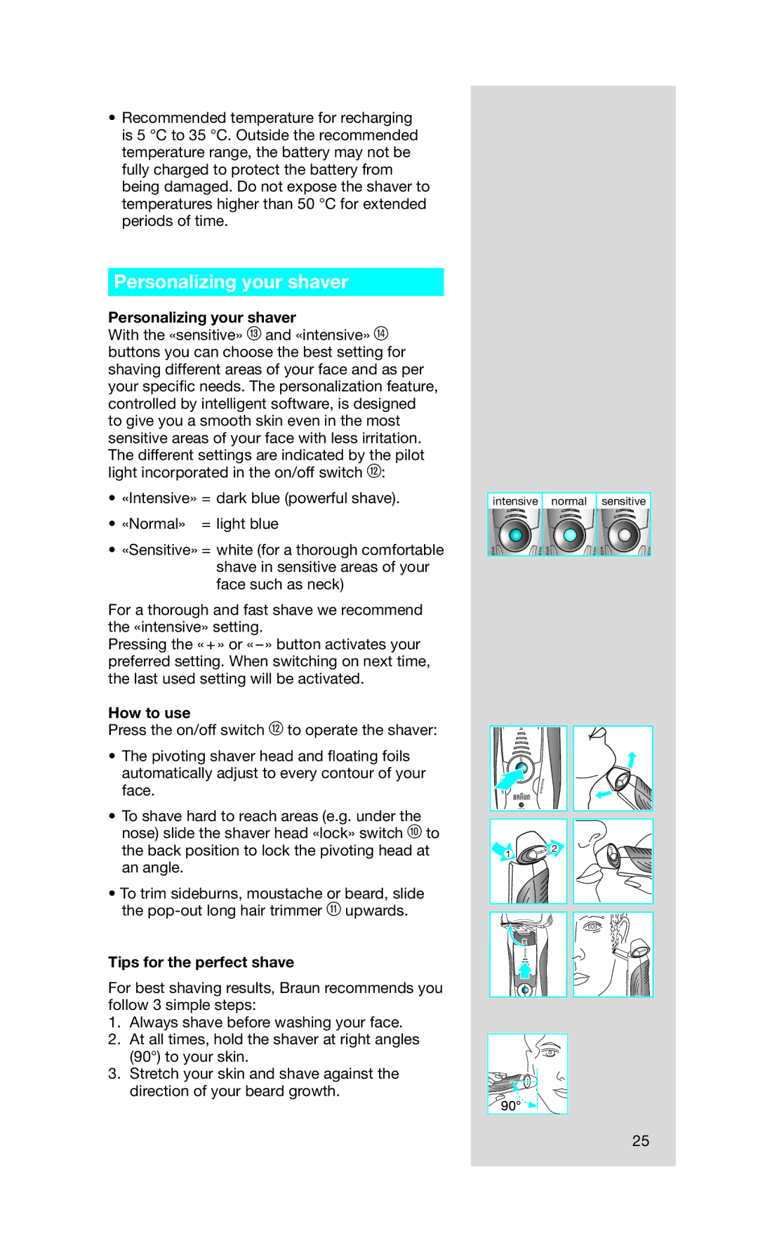 Braun 760 cc, 765 cc manual Personalizing your shaver, How to use, Tips for the perfect shave 