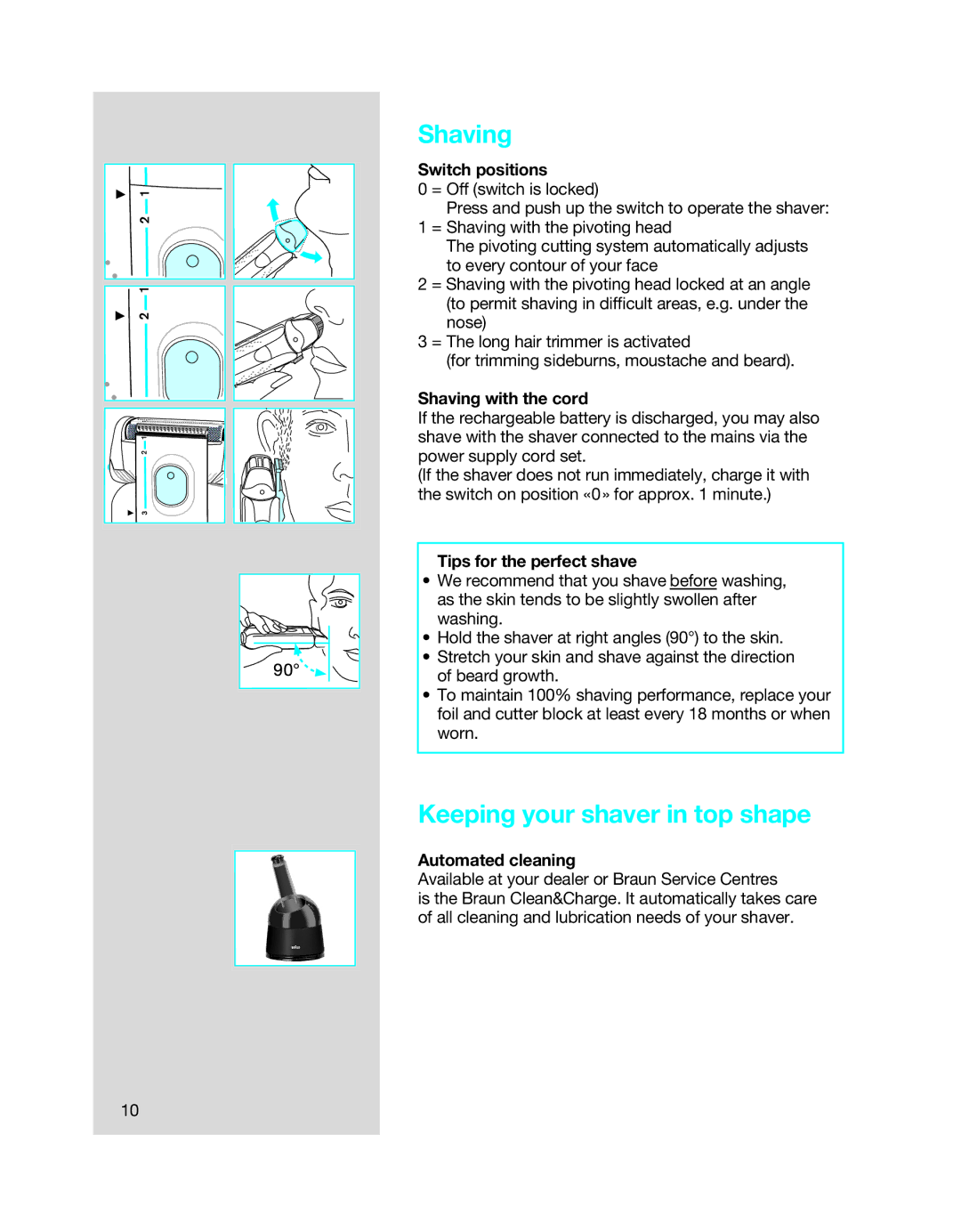 Braun 7650 manual Shaving, Keeping your shaver in top shape 