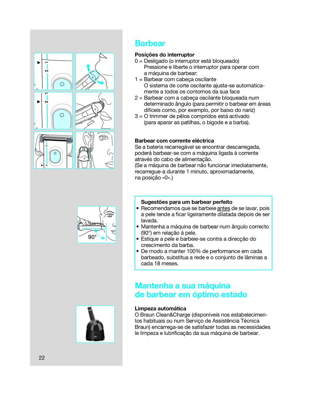 Braun 7650 manual Barbear, Mantenha a sua máquina De barbear em óptimo estado 