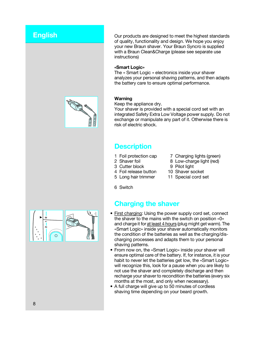 Braun 7650 manual Description, Charging the shaver, Foil protection cap, Shaver foil 