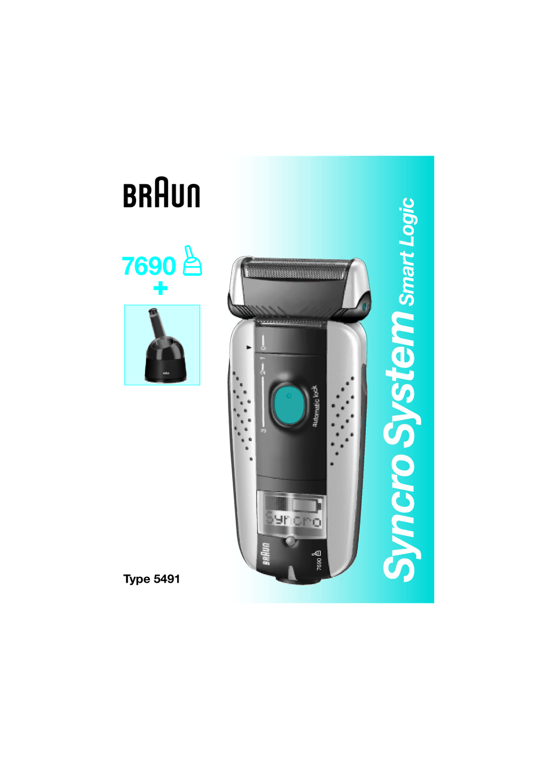 Braun 7690 manual Syncro System 