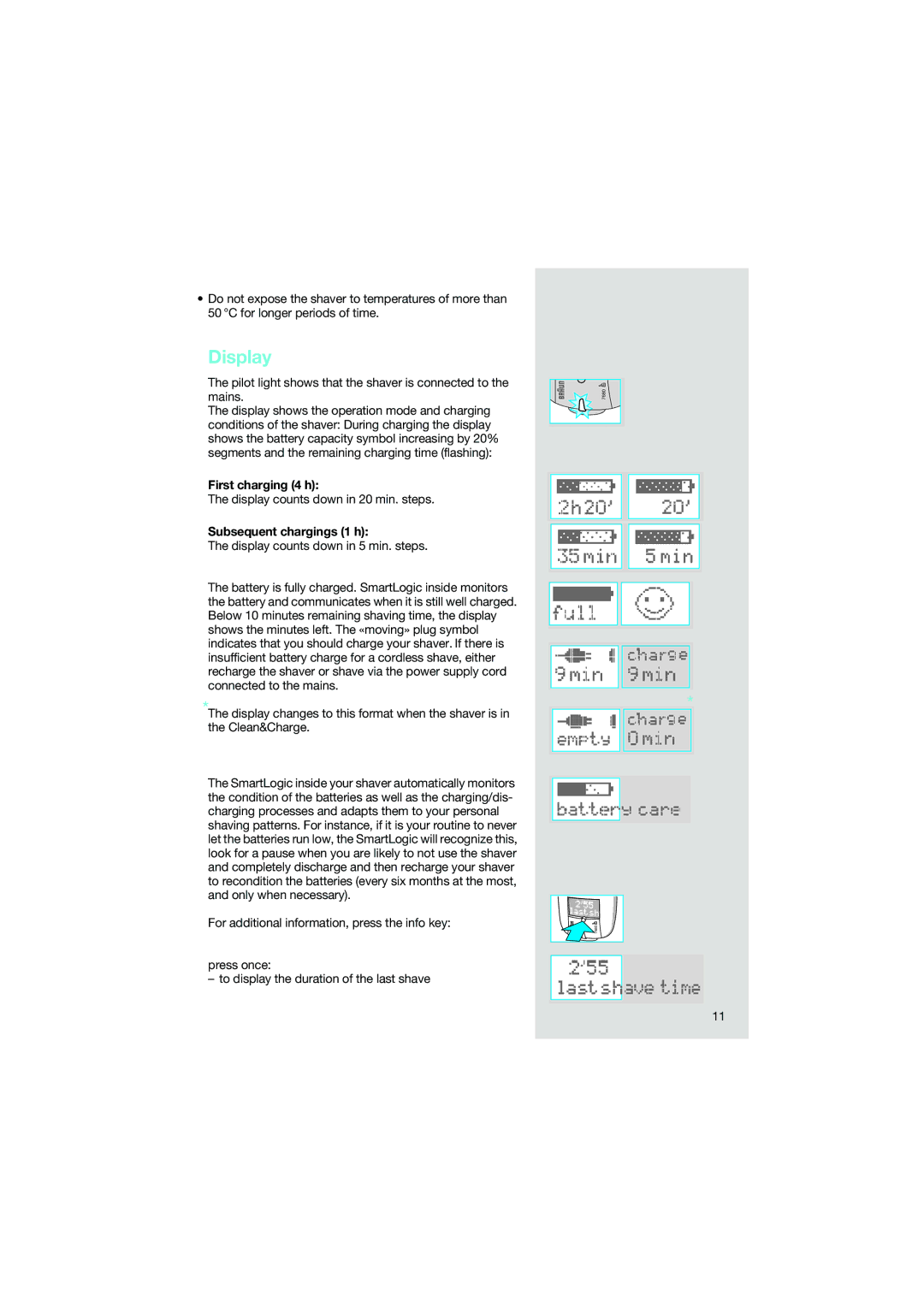 Braun 7690 manual Display, Pilot light shows that the shaver is connected to the mains, First charging 4 h 