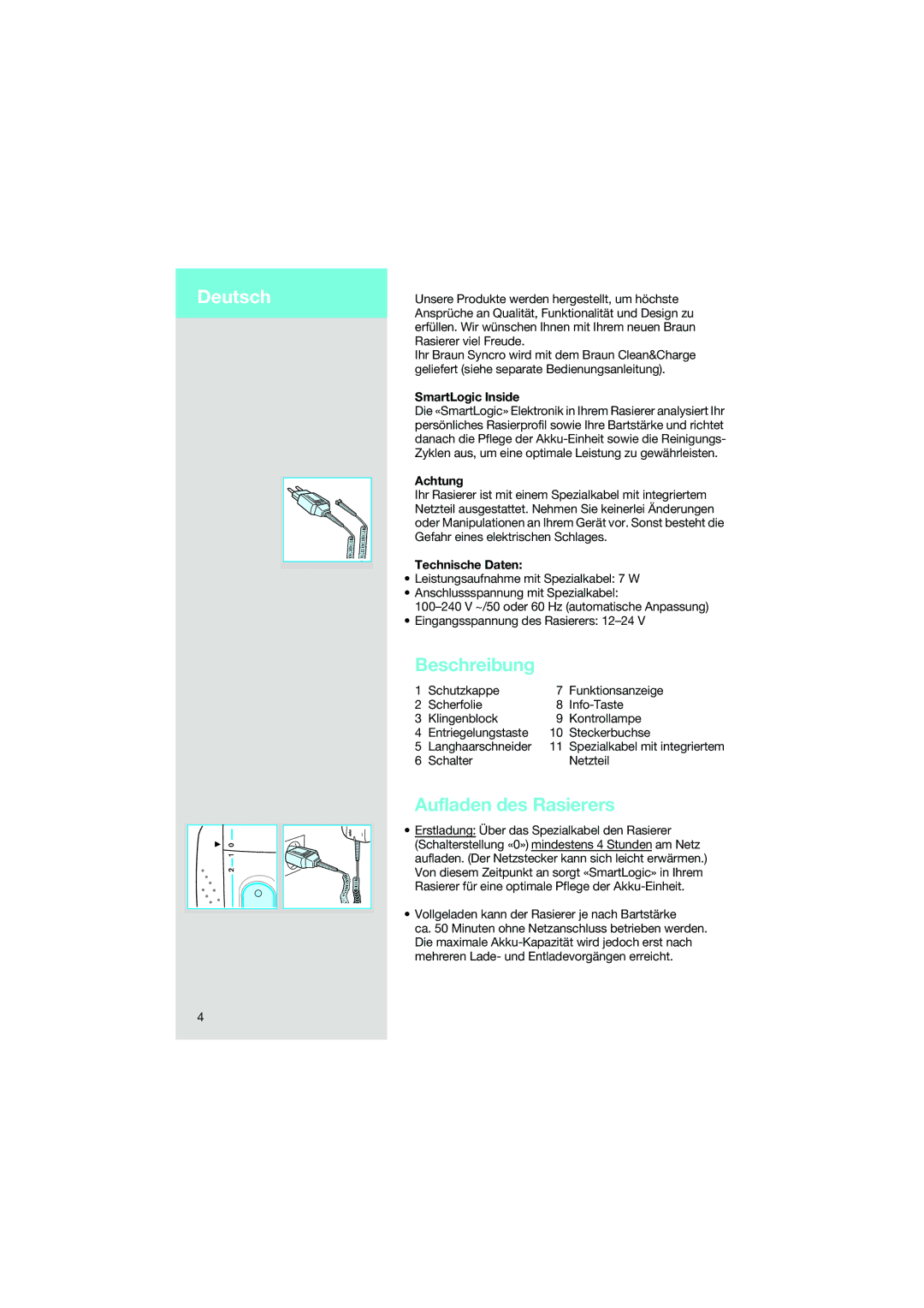 Braun 7690 manual Deutsch, Beschreibung, Aufladen des Rasierers 