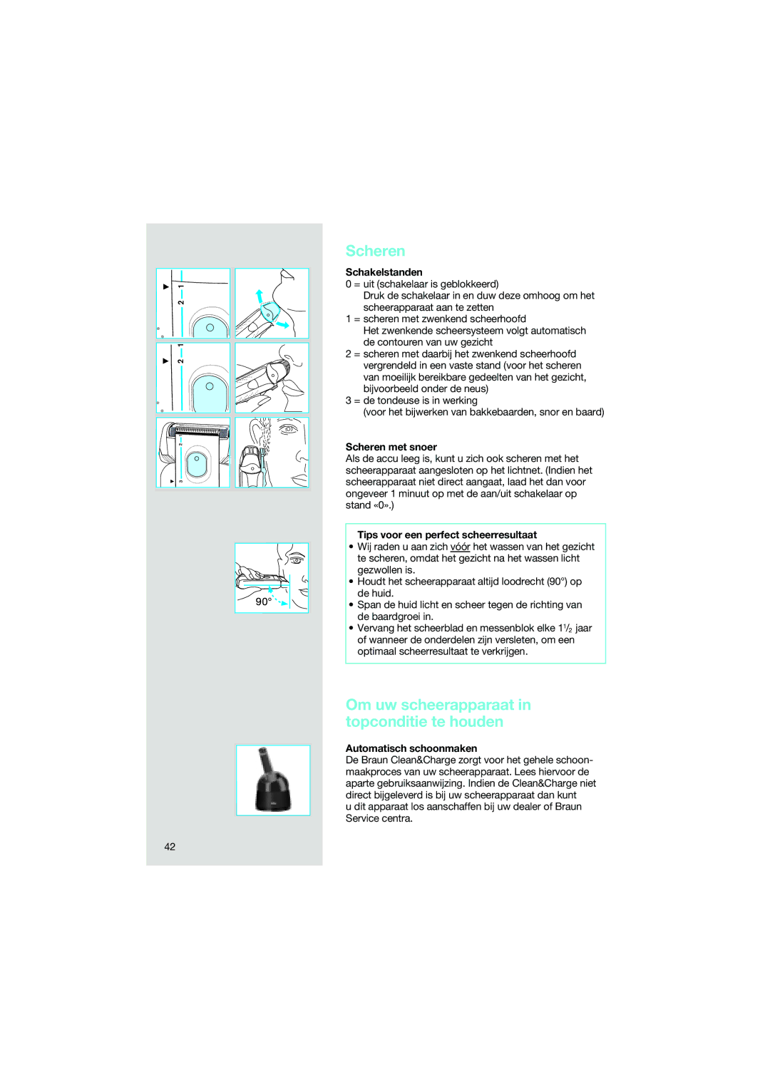 Braun 7690 manual Scheren, Om uw scheerapparaat in topconditie te houden 