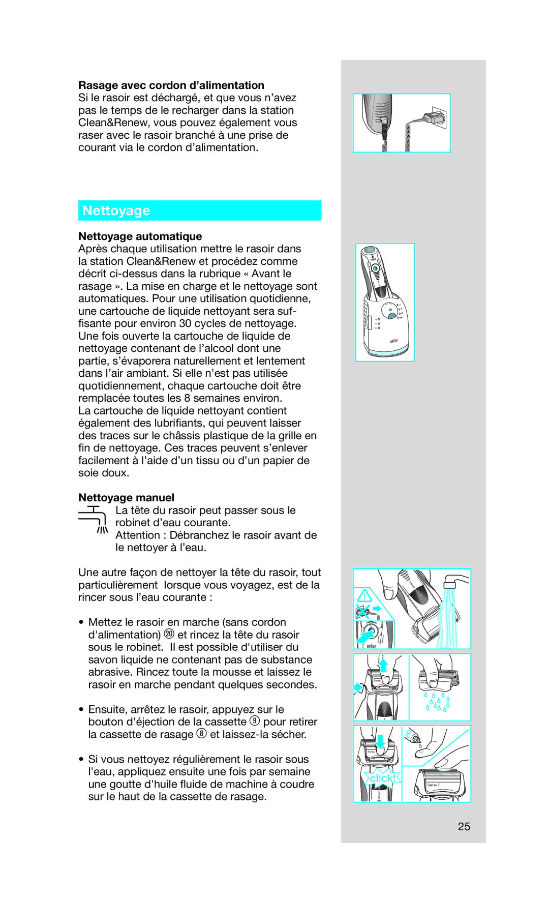 Braun 790 cc manual Rasage avec cordon d’alimentation, Nettoyage automatique, Nettoyage manuel 