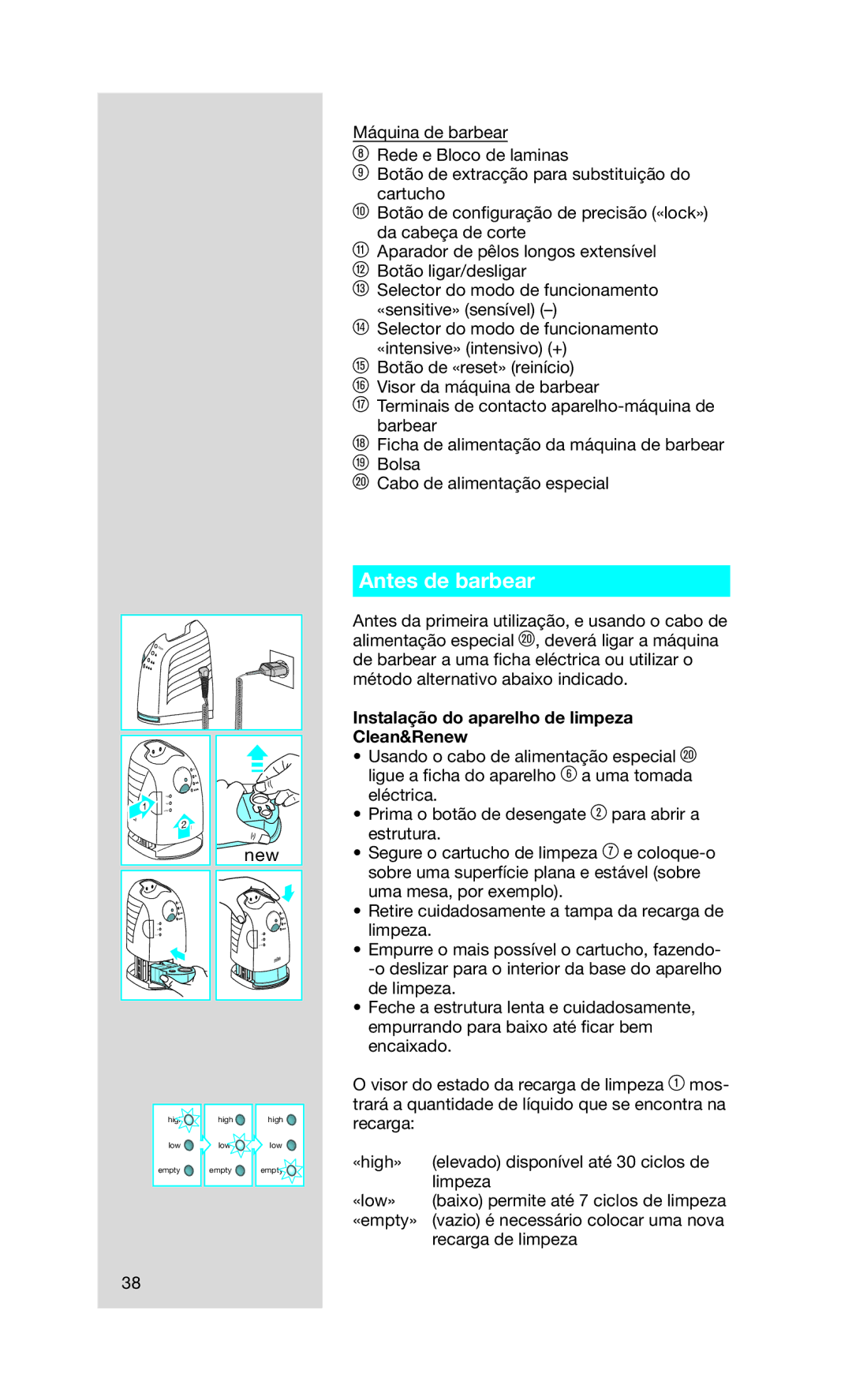 Braun 790 cc manual Antes de barbear, Instalação do aparelho de limpeza Clean&Renew 