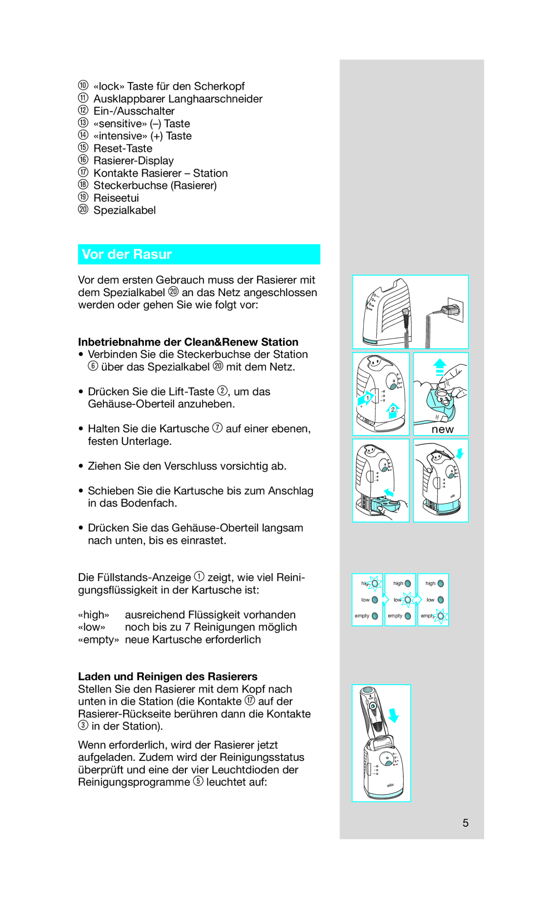 Braun 790 cc manual Vor der Rasur, Inbetriebnahme der Clean&Renew Station 