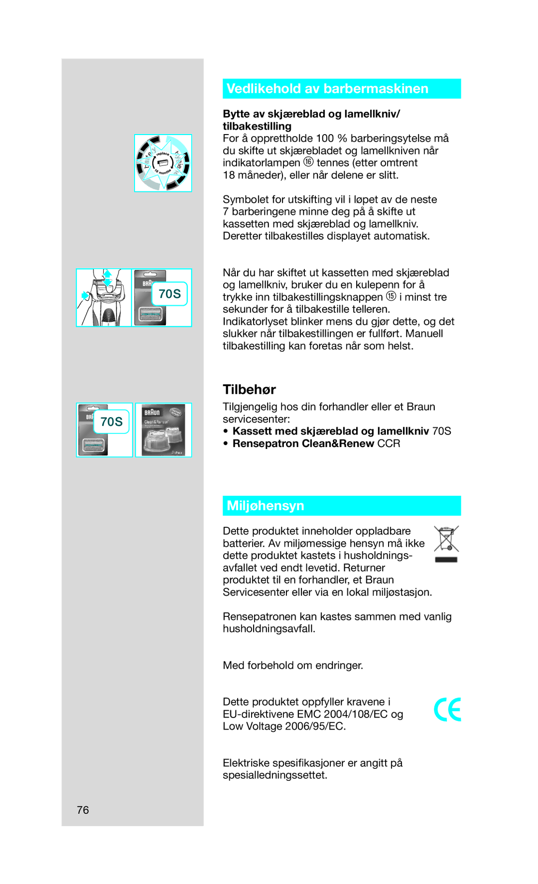 Braun 790 cc manual Vedlikehold av barbermaskinen, Miljøhensyn, Bytte av skjæreblad og lamellkniv/ tilbakestilling 