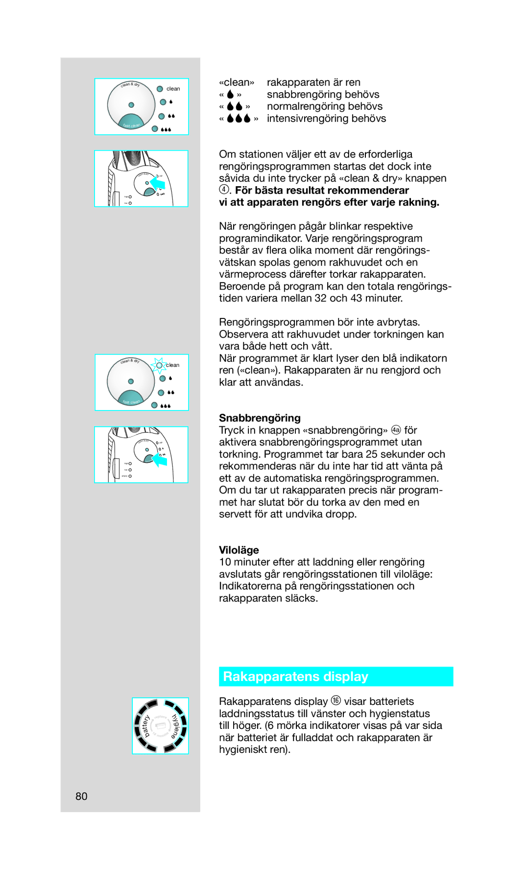 Braun 790 cc manual Rakapparatens display, Snabbrengöring, Viloläge 