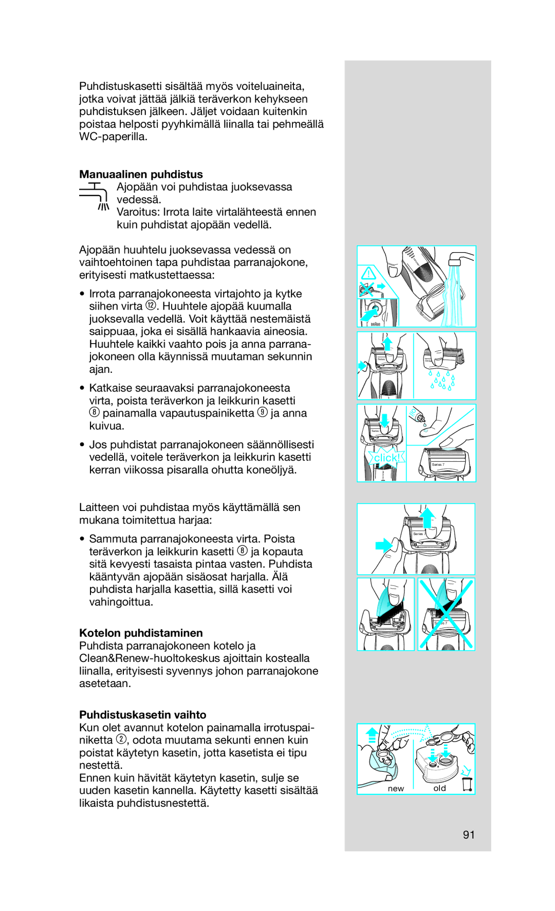 Braun 790 cc manual Manuaalinen puhdistus, Kotelon puhdistaminen, Puhdistuskasetin vaihto 