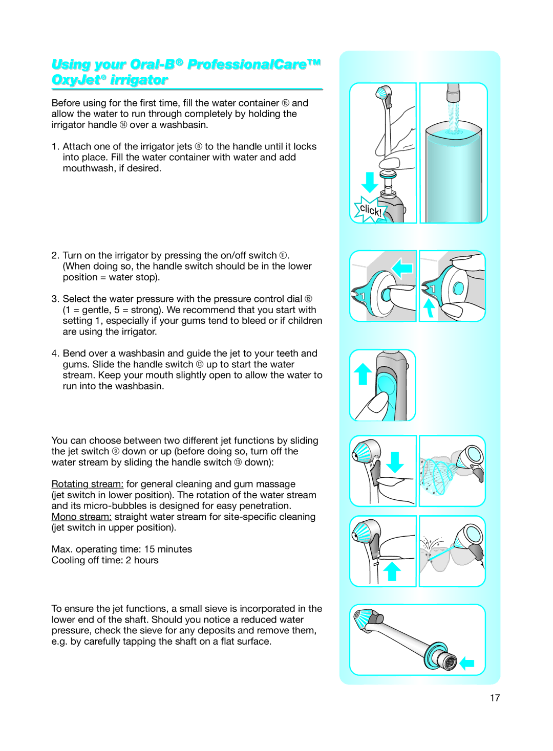 Braun 8500 DLX OxyJet manual Using your Oral-BProfessionalCare OxyJet irrigator 