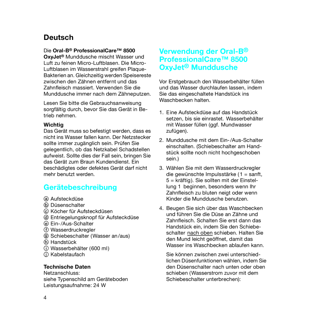 Braun 8500 OxyJet manual Deutsch, Gerätebeschreibung, Wichtig, Technische Daten, Die Oral-BProfessionalCare 