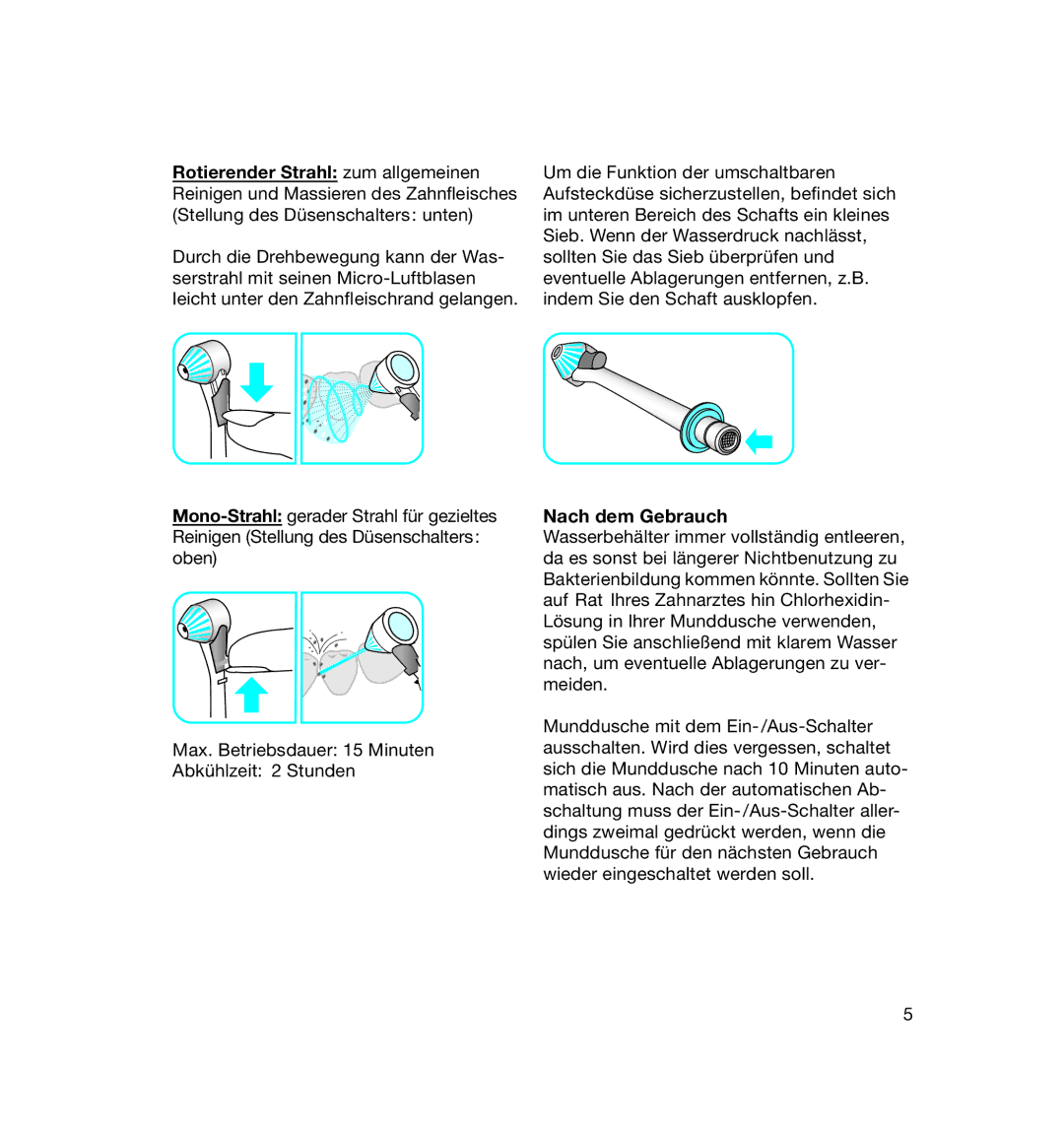 Braun 8500 OxyJet manual Nach dem Gebrauch, Rotierender Strahl zum allgemeinen 