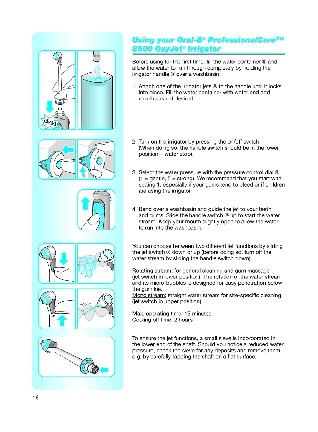 Braun 8500 Series manual Using your Oral-BProfessionalCare 8500 OxyJet irrigator 