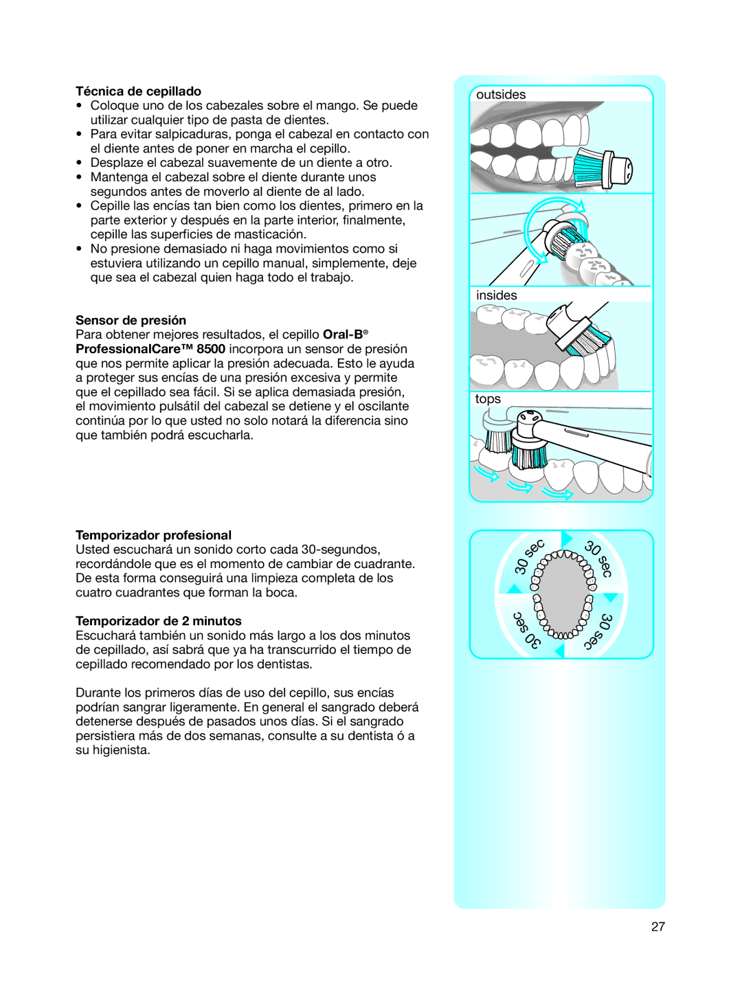 Braun 8500 Series manual Técnica de cepillado, Sensor de presión, Temporizador profesional, Temporizador de 2 minutos 