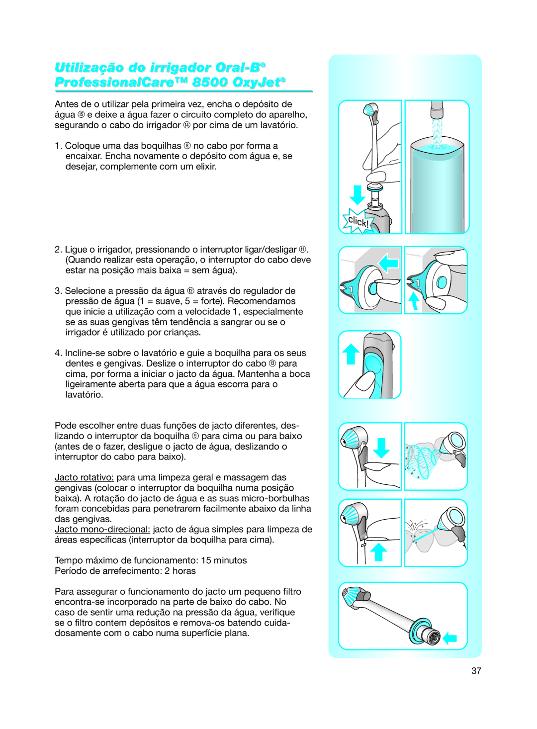 Braun 8500 Series manual Utilização do irrigador Oral-BProfessionalCare 8500 OxyJet 