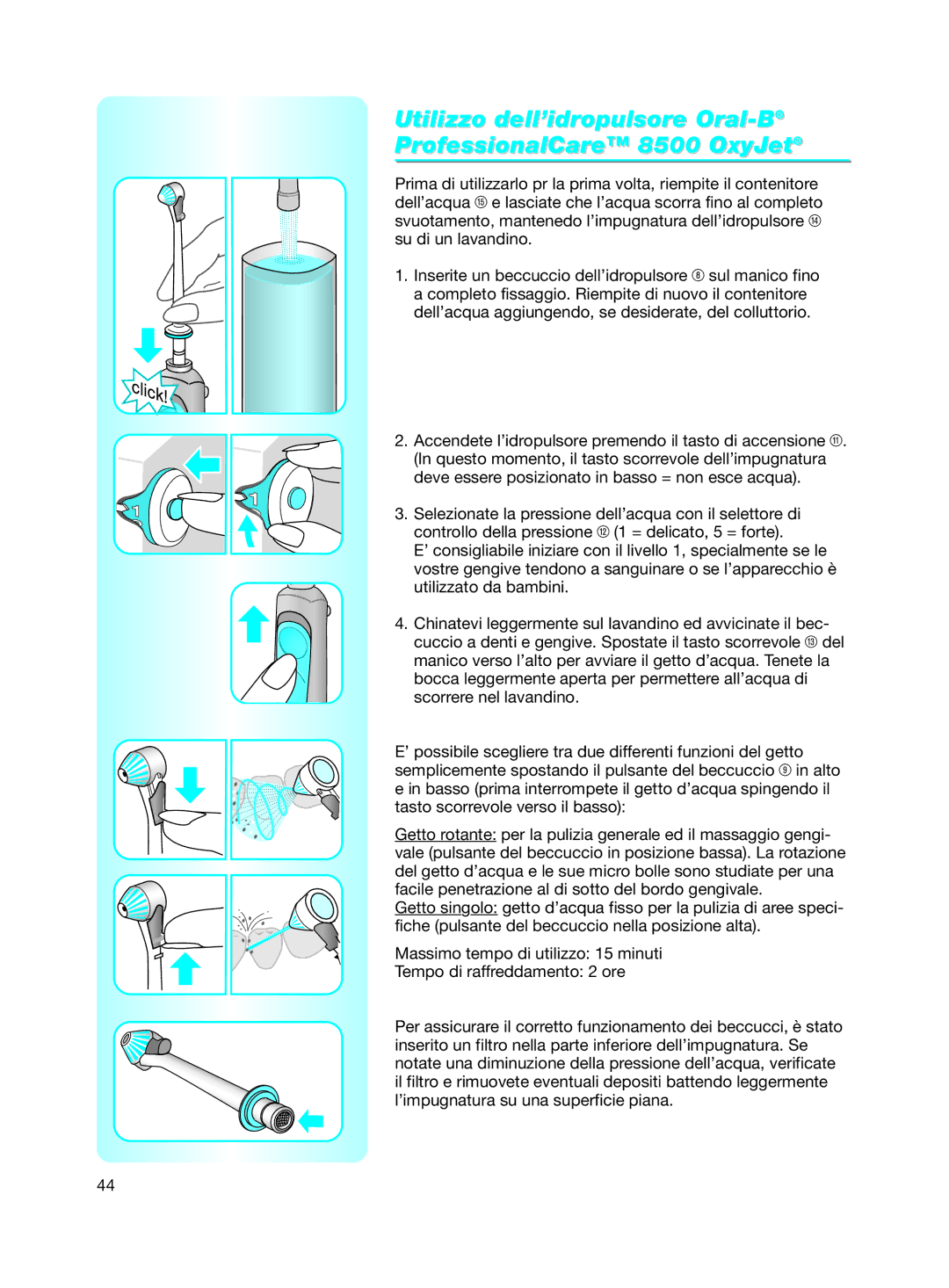 Braun 8500 Series manual Utilizzo dell’idropulsore Oral-BProfessionalCare 8500 OxyJet 