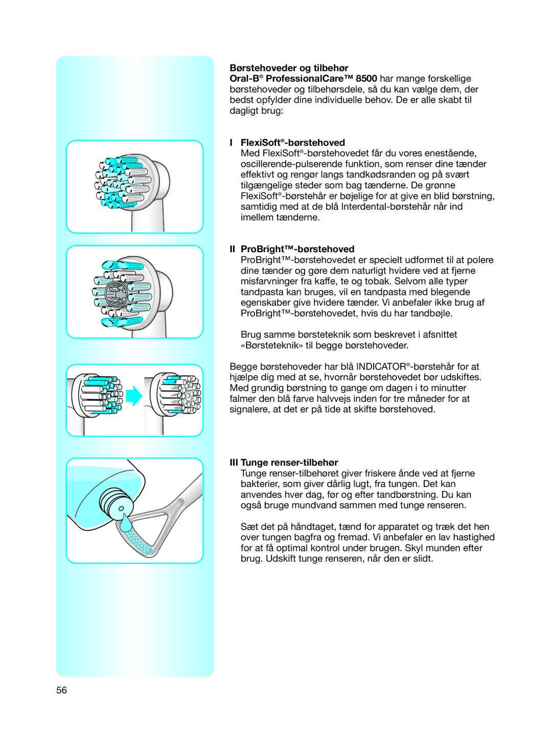 Braun 8500 Series manual II ProBright-børstehoved, III Tunge renser-tilbehør 