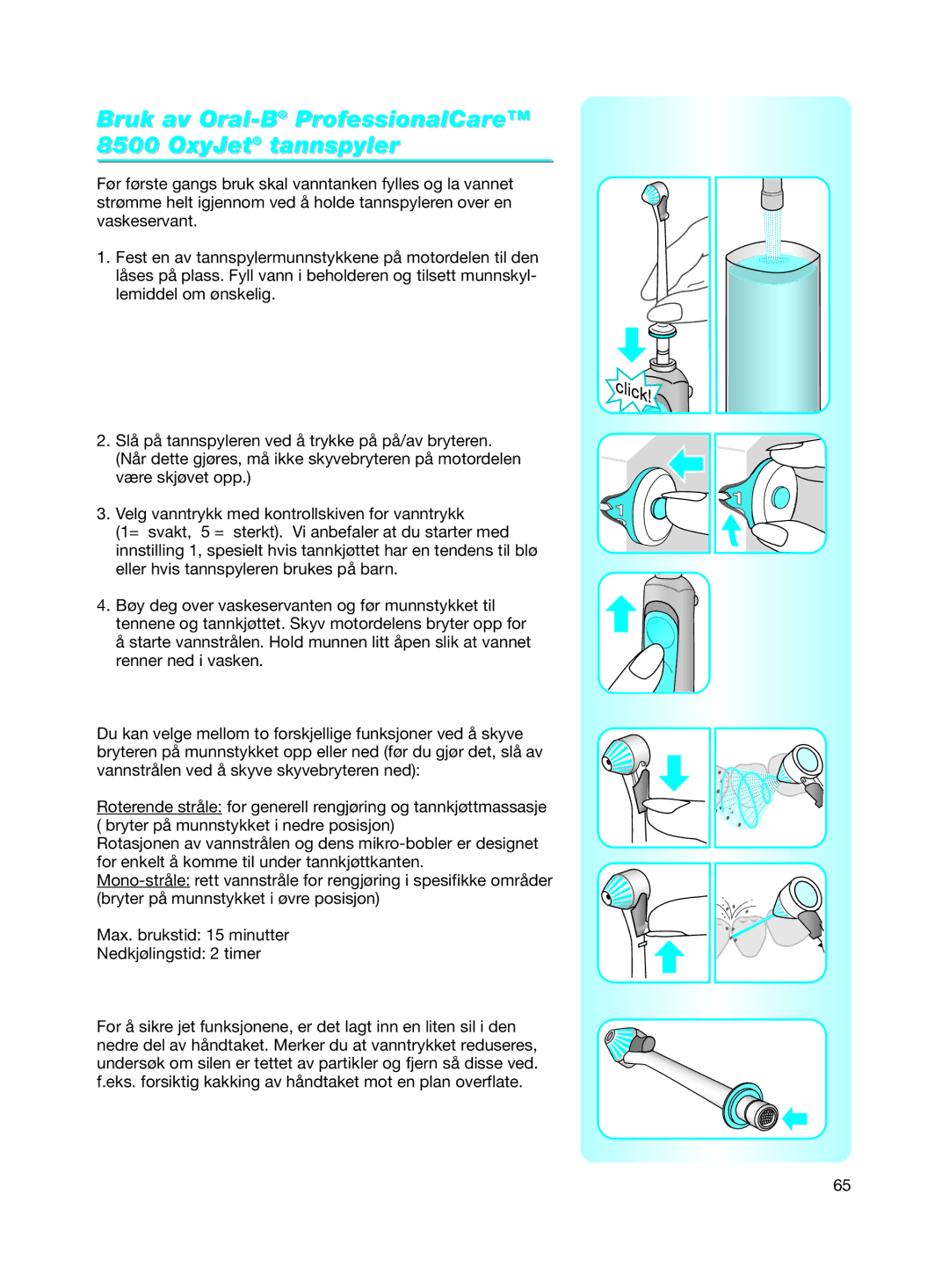 Braun 8500 Series manual Bruk av Oral-BProfessionalCare 8500 OxyJet tannspyler 