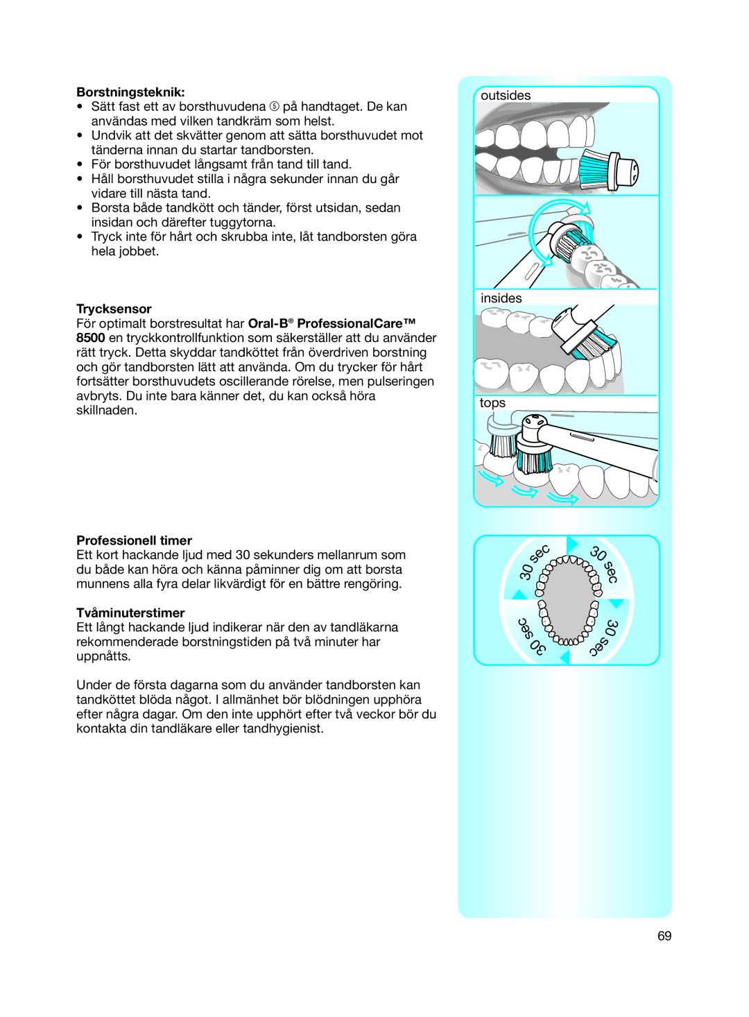 Braun 8500 Series manual Borstningsteknik, Trycksensor, Professionell timer, Tvåminuterstimer 