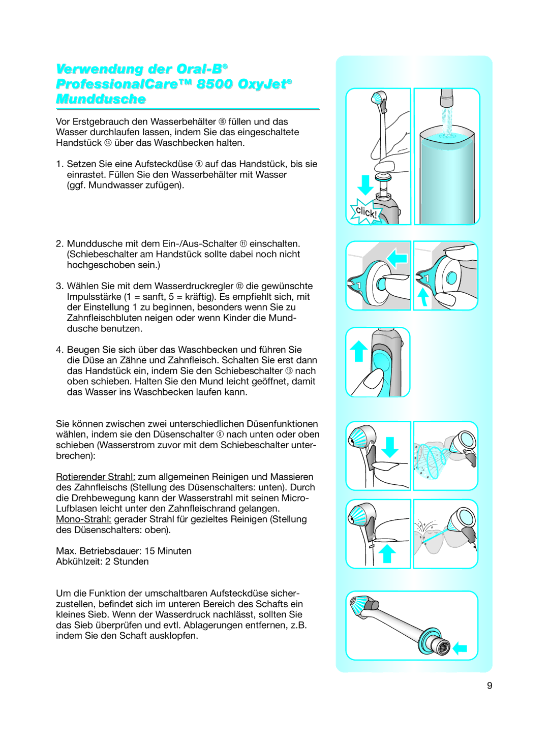 Braun 8500 Series manual Verwendung der Oral-BProfessionalCare 8500 OxyJet Munddusche 