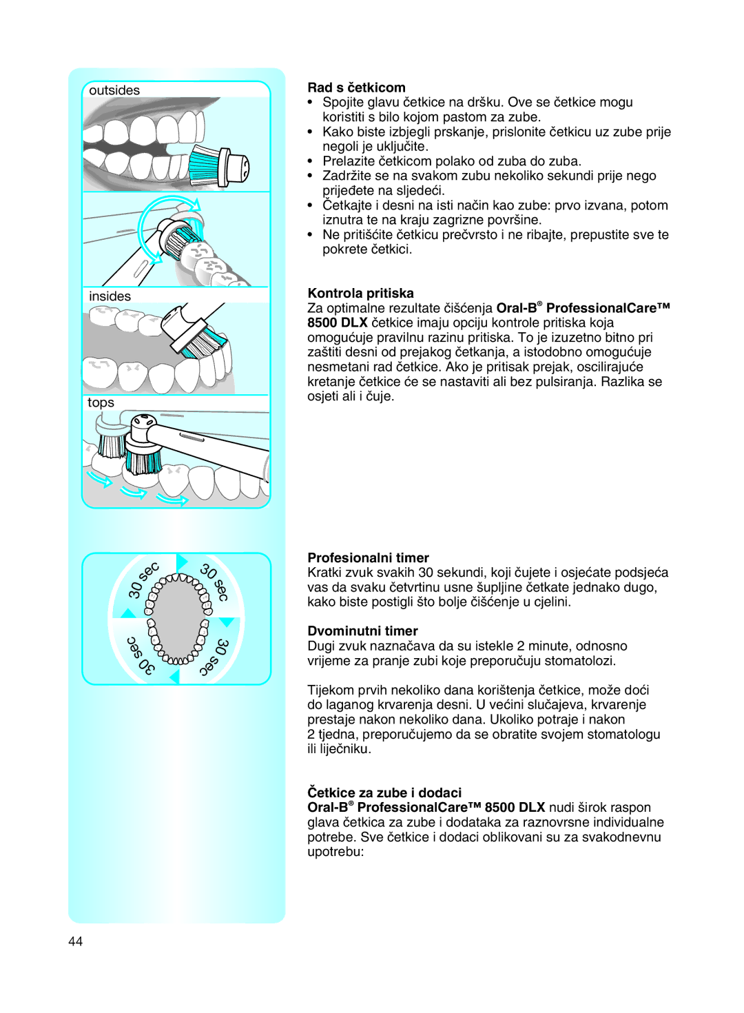 Braun 8500 manual Rad s ãetkicom, Kontrola pritiska, Profesionalni timer, Dvominutni timer 