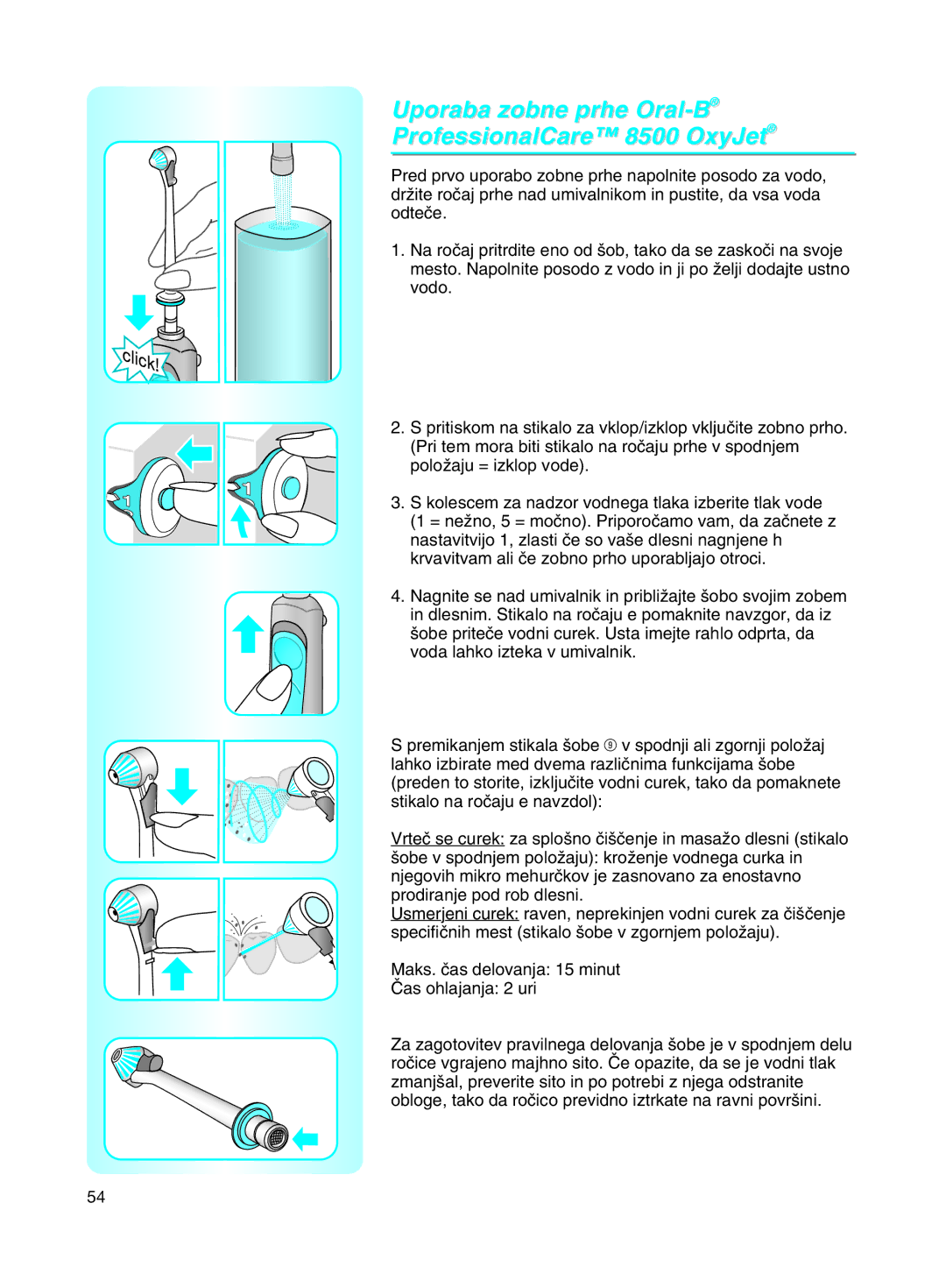 Braun manual Uporaba zobne prhe Oral-BProfessionalCare 8500 OxyJet 