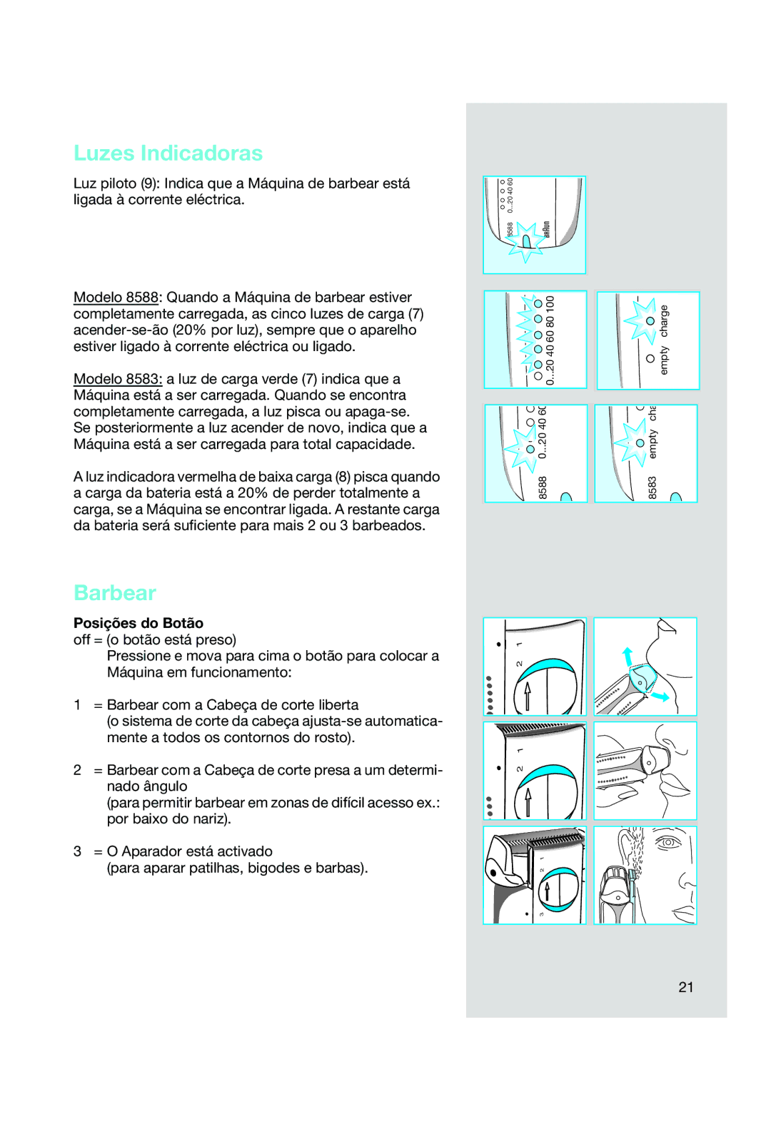 Braun 8588, 8583 manual Luzes Indicadoras, Barbear, Posições do Botão 