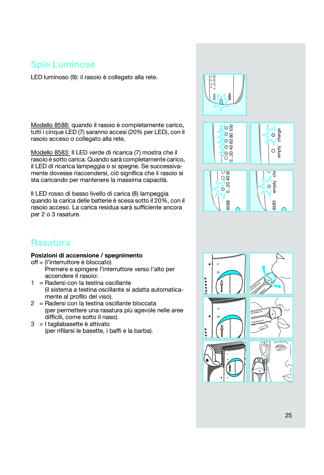 Braun 8588, 8583 manual Spie Luminose, Rasatura 