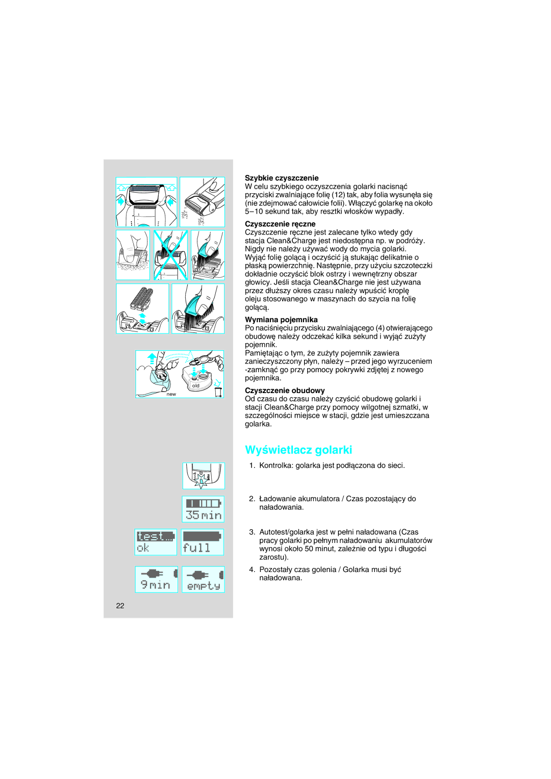 Braun 8595 manual WyÊwietlacz golarki, Szybkie czyszczenie, Czyszczenie r´czne, Wymiana pojemnika, Czyszczenie obudowy 