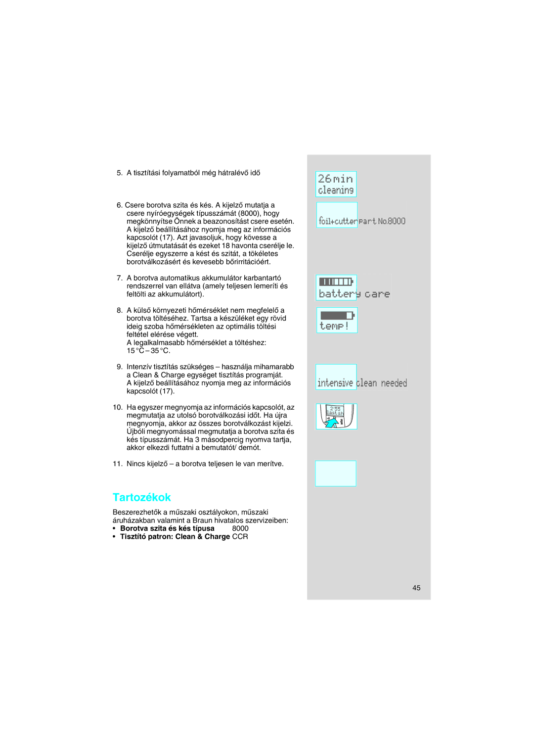 Braun 8595 manual Tartozékok, Borotva szita és kés típusa, Tisztító patron Clean & Charge CCR 