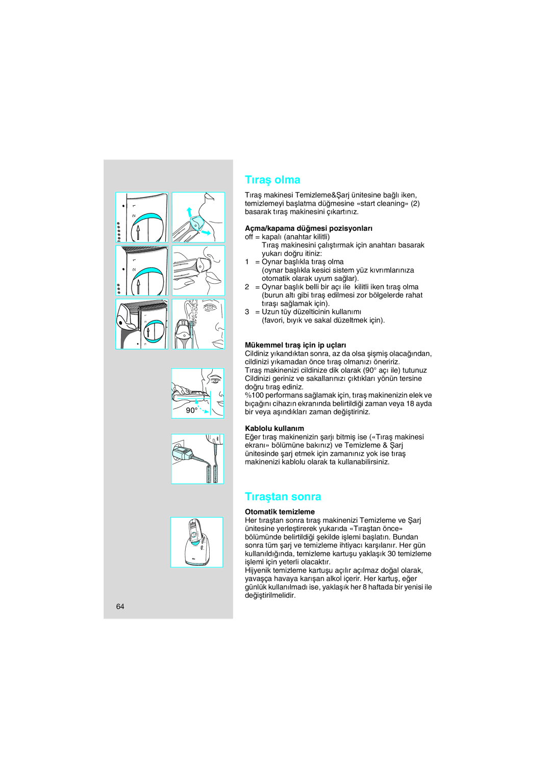 Braun 8595 manual ∂raµ olma, ∂raµtan sonra, Mükemmel t∂raµ için ip uçlar∂, Kablolu kullan∂m, Otomatik temizleme 