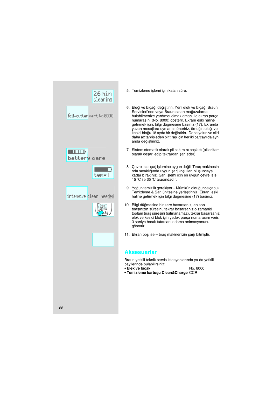 Braun 8595 manual Aksesuarlar, Elek ve b∂çakNo Temizleme kartuµu Clean&Charge CCR 