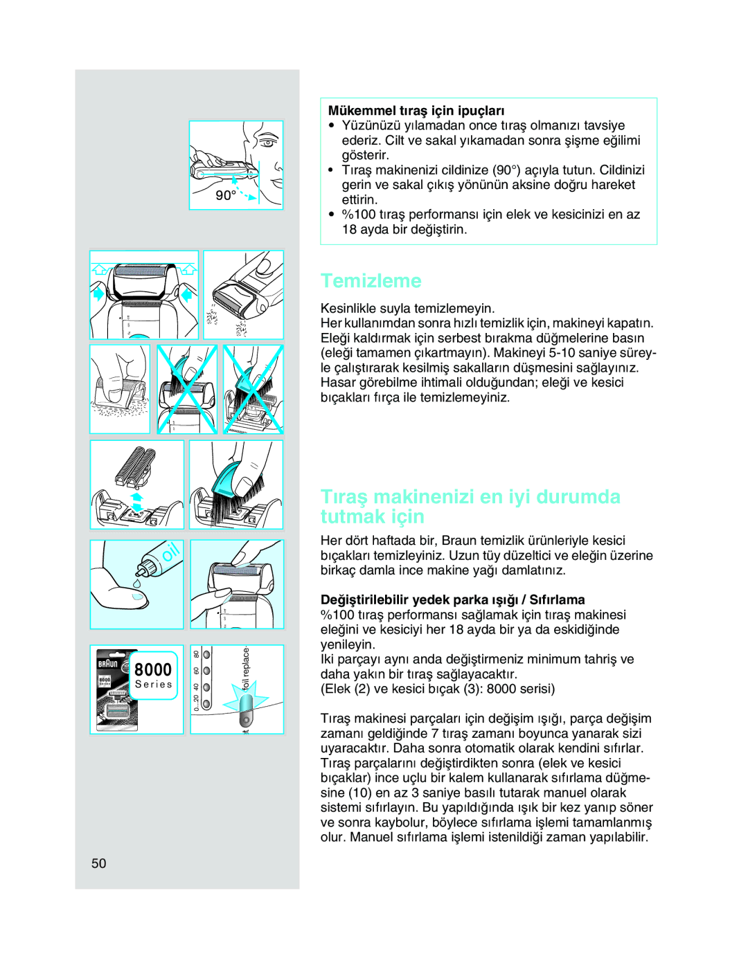 Braun 8970, 8975 manual Temizleme, ∂raµ makinenizi en iyi durumda tutmak için, Mükemmel t∂raµ için ipuçlar∂ 